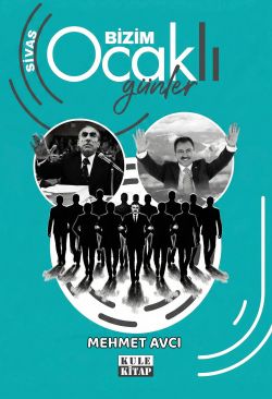 Sivas Bizim Ocaklı Günler